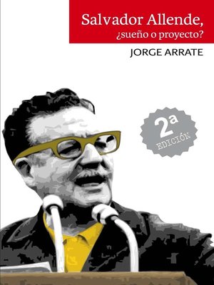 cover image of Salvador Allende, ¿Sueño o proyecto?